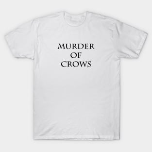 MURDER OF CROWS T-Shirt